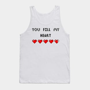 You Fill My Heart Tank Top